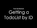 Writing Code Building Todo List App Backend Session 5 Getting A Todo List By Its ID