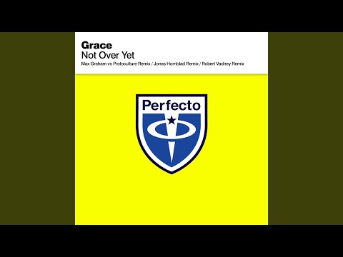 Not Over Yet (Max Graham vs Protoculture Extended Remix)