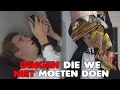 DINGEN DIE WE NIET MOETEN DOEN MAAR WEL DOEN