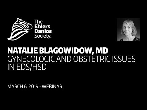 Webinar: Gynecologic and Obstetric Issues in EDS and HSD by Natalie Blagowidow