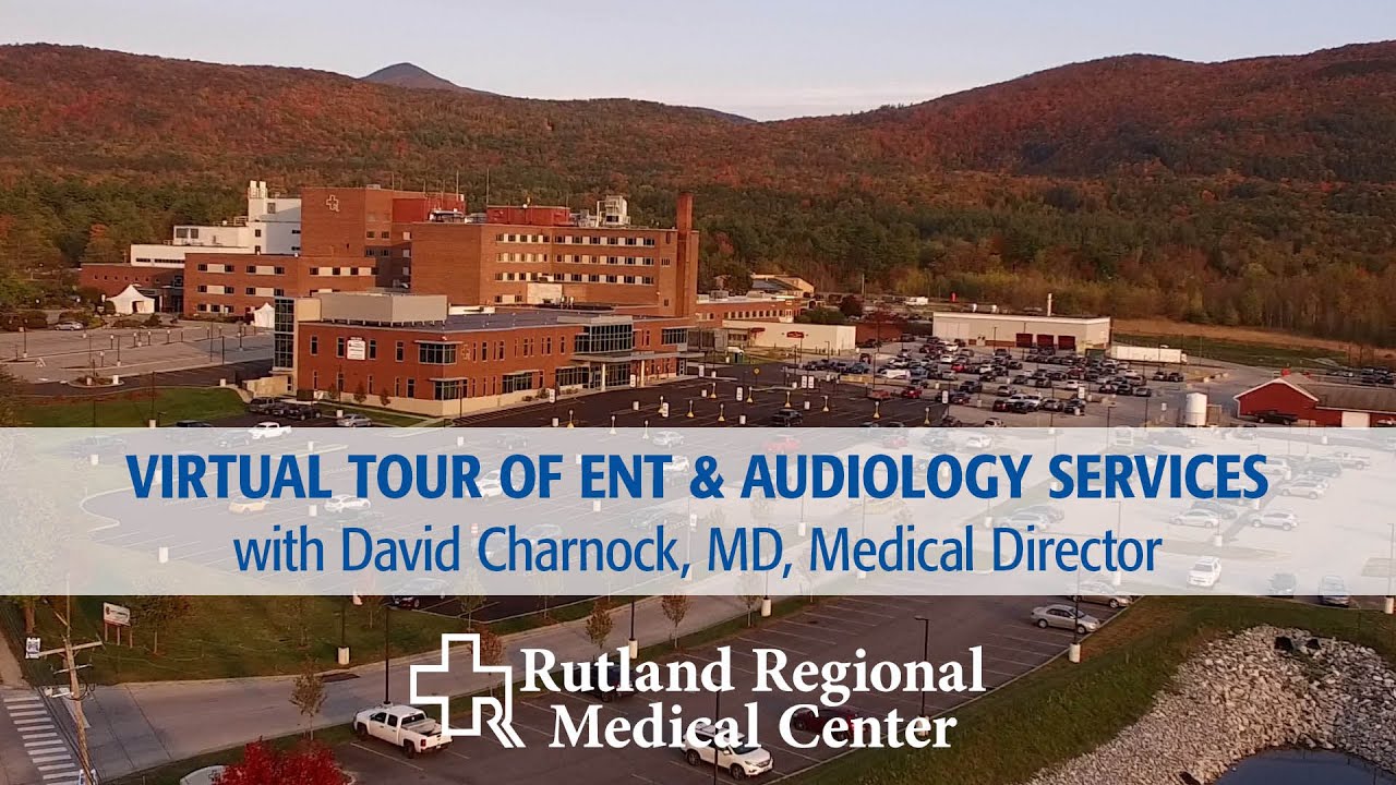 Virtual Tour of ENT & Audiology at Rutland Regional Medical Center