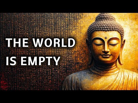 "The World is Empty" — Why Emptiness in Buddhism Changes Everything