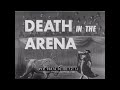 "DEATH IN THE ARENA"   THE GORING & DEATH OF BULLFIGHTER MANUEL MANOLETE  93874