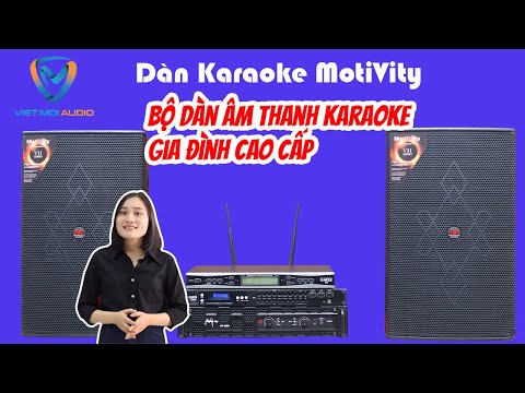 Dàn Karaoke MutiVity Nhập khẩu 100% Chính hãng, lựa chọn Hoàn Hảo cho mọi Gia Đình | Việt Mới Audio