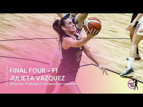 #LFBenMinutoPibas | Final Four - F1 | Julieta Vázquez vs Quimsa