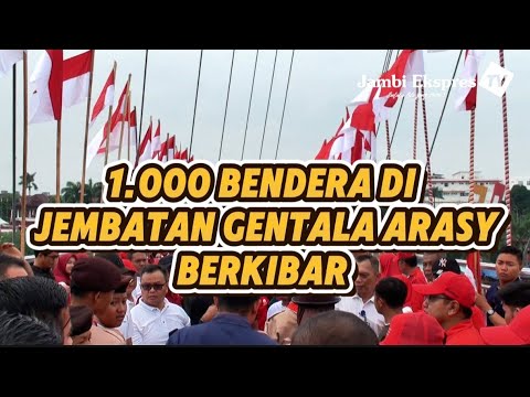 REKOR! 1.000 BENDERA BERKIBAR DI JEMBATAN GENTALA ARASY