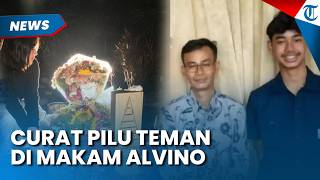 Pilu! Teman Wanita Alvino Curhat Kehilangan Korban dan Bawa Barang Pemberian ke Makam