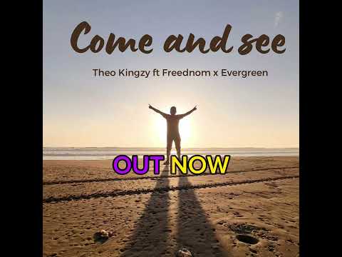 BIG THEO - COME AND SEE ft Freednom, Evergreen