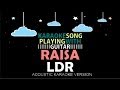 Raisa - LDR (Acoustic Karaoke Version)