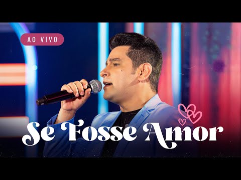 Léo Magalhães - SE FOSSE AMOR (DVD Agora Somos Ex)
