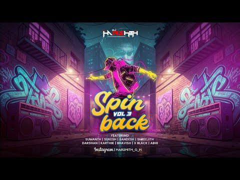 SPIN BACK VOL 3 | DJ HARSHITH
