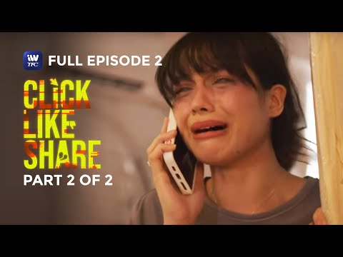 Click, Like, Share Season 3 Full Episode 2 Part 2 of 2 iWantTFC Originals Playback