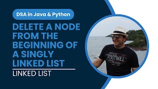 Download the video "Delete a Node from the beginning of a Singly Linked List in Python | Animation | Linked List in DSA"