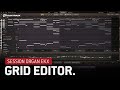 Video 2: The Grid Editor