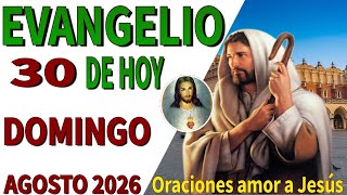 EVANGELIO DE HOY Domingo 30 De Agosto 2026 Con Reflexión🙏 MultiplicaLasBendicionesDe Dios En Tu vida