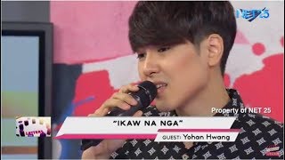 YOHAN HWANG - IKAW NA NGA (NET25 LETTERS AND MUSIC)