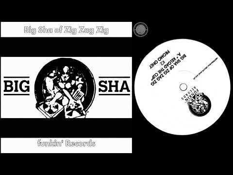 Big Sha of Zig Zag Zig – Outer Limits