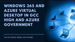 Windows 365 and Azure Virtual Desktop in GCC High and Azure Government