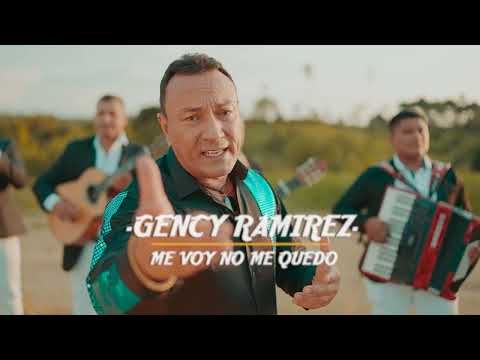 Me voy no me quedo - Gency Ramirez (Nueva Versión)