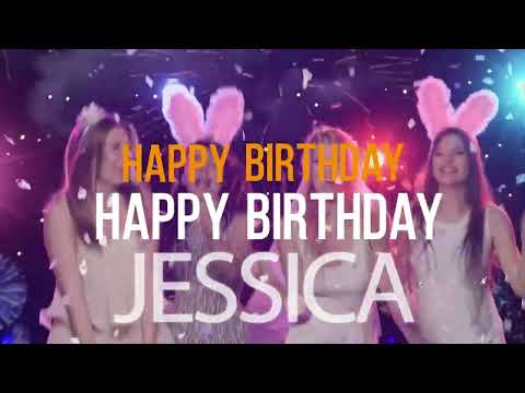 Jessica - Happy Birthday Song For You