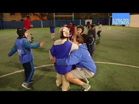 A Vida dos Outros | Rugby para incutir valores maiores