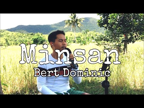 Minsan - Bert Dominic | Jesrack Evangelista