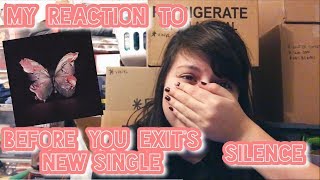 MY REACTION TO BEFORE YOU EXIT’S NEW SINGLE SILENCE!!!