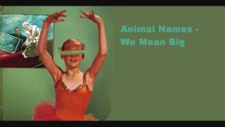 Animal Names - We Mean Big
