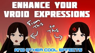Enhance your Vroid expressions in Unity!