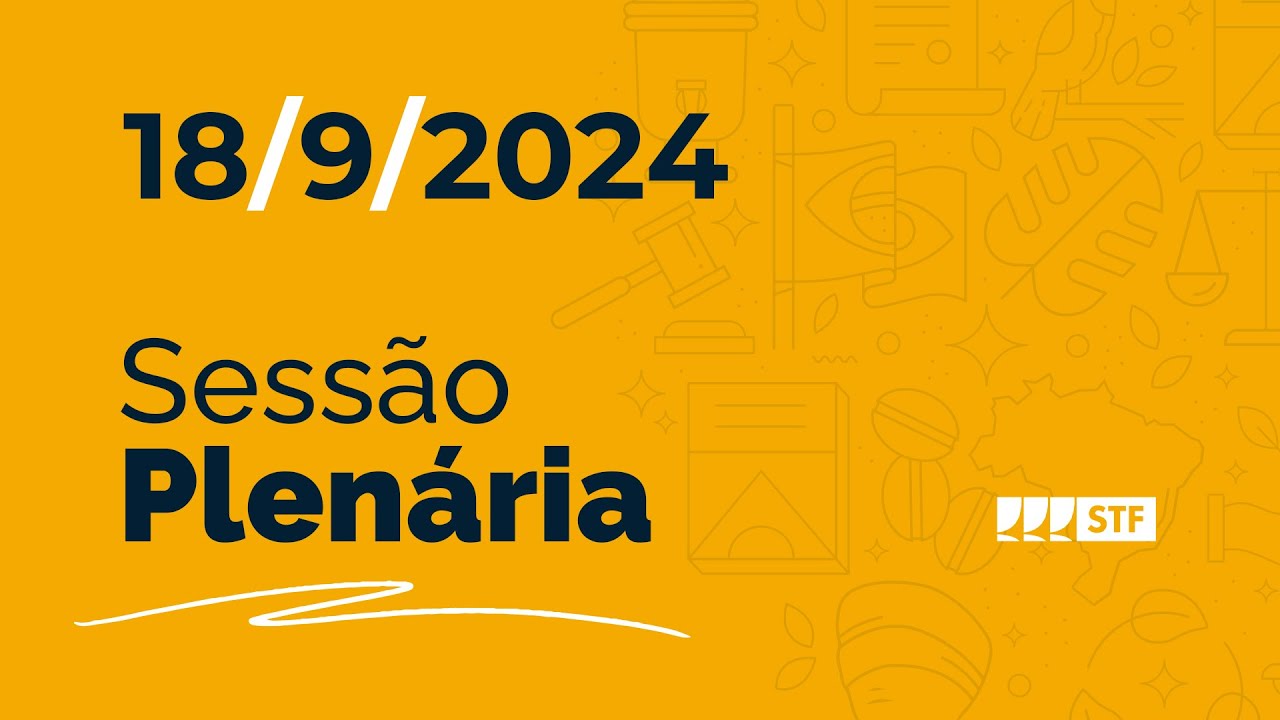 Sessão Plenária - Retroatividade dos acordos de não persecução penal - 18/9/24