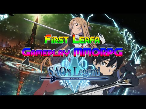 SAO's Legend : Aincrad First Leafa Gameplay MMORPG