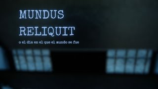 Mundus Relinquit - Trailer