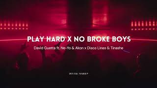 Download lagu Play Hard x No Broke Boys – David Guetta ft. Ne-Yo & Akon x Disco Lines & Tinashe (DEVANK MASHUP) mp3