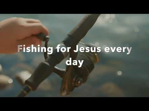 99. Fishing for Jesus