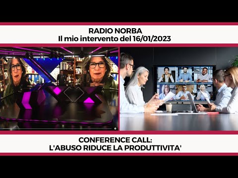 Conference Call: L'abuso riduce la produttività - Il mio intervento a Radio Norba del 16/01/2023