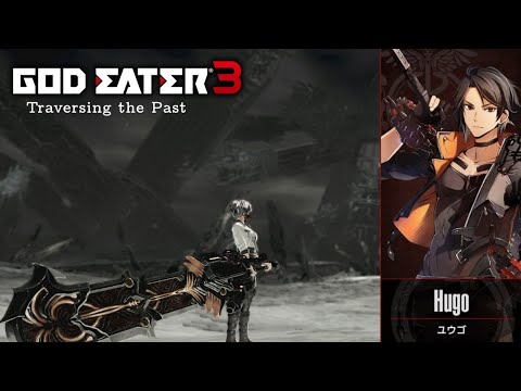 God Eater 3 - Episode Hugo: Traversing the Past