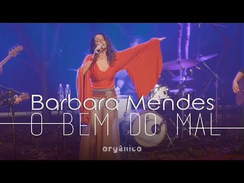 Barbara Mendes -  O bem do mal