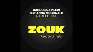 Dabruck & Klein ft. Anna McDonald - All About You (Disfunktion Remix) // Zouk/Armada Music OUTNOW
