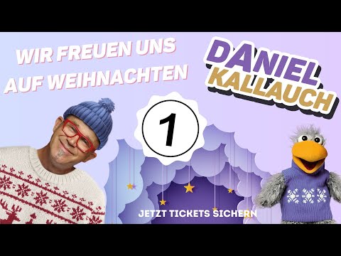 Daniel Kallauch - Wir freuen uns auf Weihnachten, Trailer 1 Adventsshow "Himmelhochjauchzend"