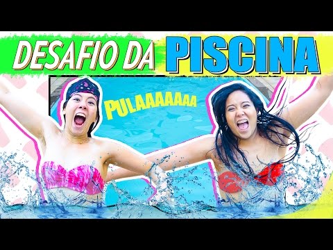 DESAFIO DA PISCINA !! | Blog das irmãs