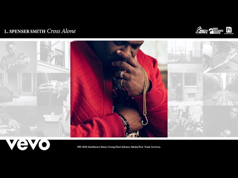 L. Spenser Smith - The Cross Alone (Official Audio)