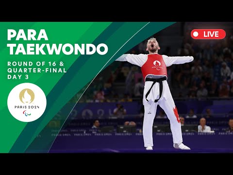 Para Taekwondo - Round of 16 & Quarterfinal | Day 3 | Paris 2024 Paralympics