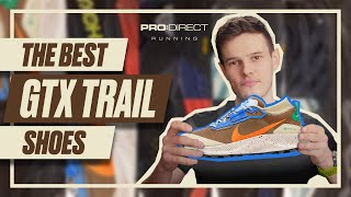 THE BEST GTX TRAIL RUNNING SHOES! | Pro:Direct Running