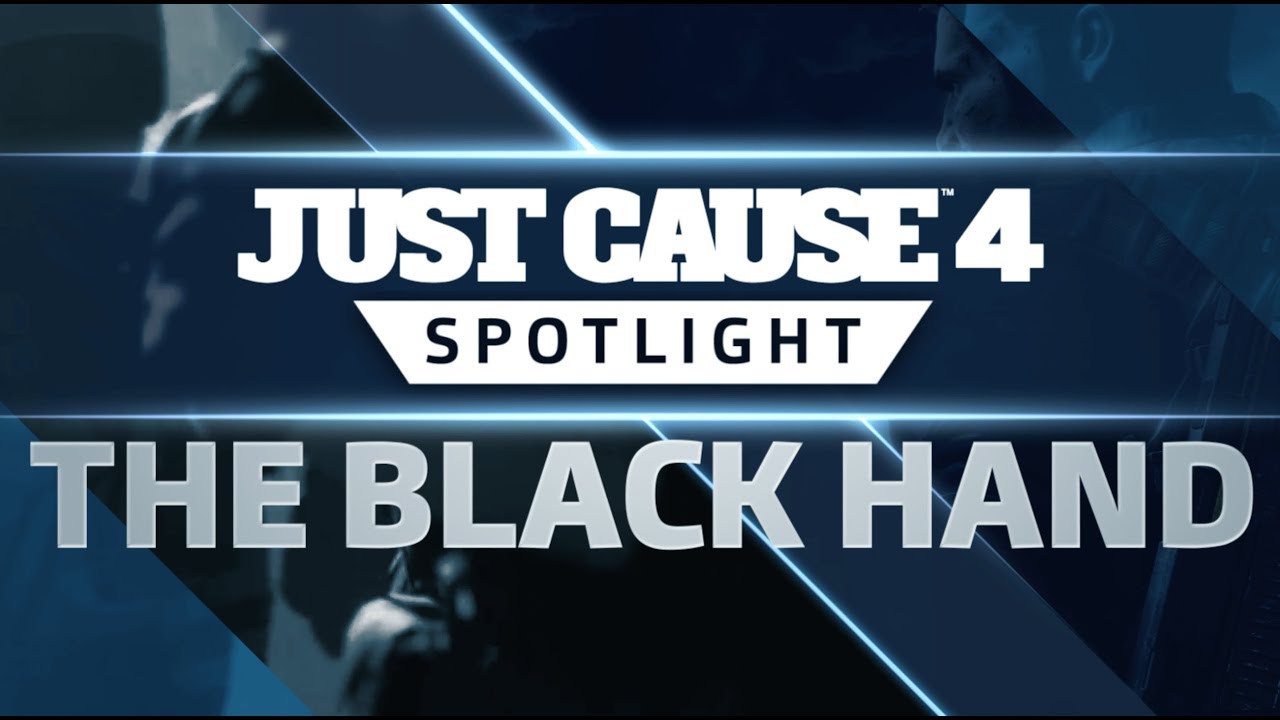 Just Cause 4 SPOTLIGHT: The Black Hand - YouTube