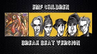 EMF CHILDREN  BREAK BEAT VERSION