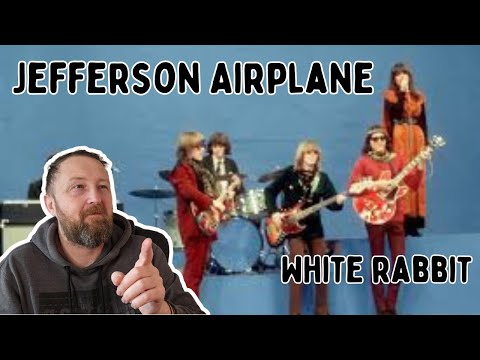 JEFFERSON AIRPLANE - WHITE RABBIT  - Scotsman Reaction - First Time Listening