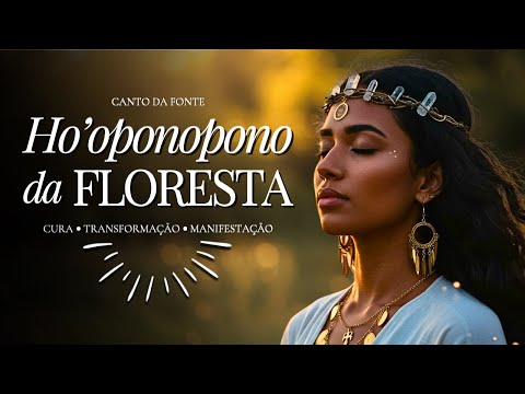 ✨ Poderoso Mantra de Cura e Perdão | Ho'oponopono da Floresta 🌿💛