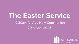 Easter Service - 10.30am All Age Holy Communion - 20th April