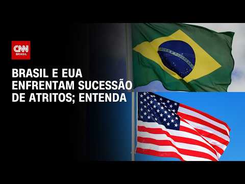 Brasil e Estados Unidos enfrentam sucessão de atritos; veja análise | CNN PRIME TIME
