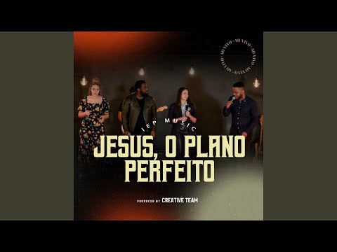 Jesus, o Plano Perfeito